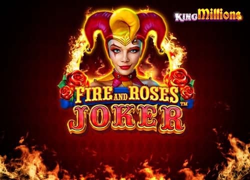 Fire and Roses Joker King Millions